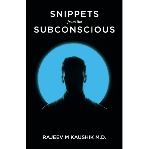 Snippets from the Subconscious