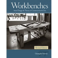 Workbenches Revised Edition: From Design & Theory to Construction & Use