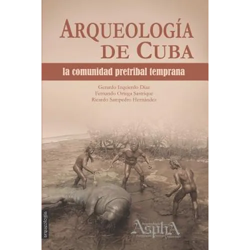 Arqueología de Cuba: la comunidad pretribal temprana