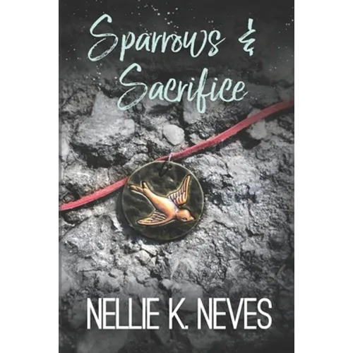 Sparrows & Sacrifice