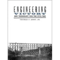 Engineering Victory: How Technology Won the Civil War