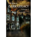 The Best of Dark Legacy, Volume 2