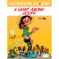 Gomer Goof: A Giant Among Goofs