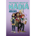 Middle School Mischief (the Magical Reality of Nadia #2)