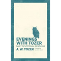 Evenings with Tozer: Daily Devotional Readings