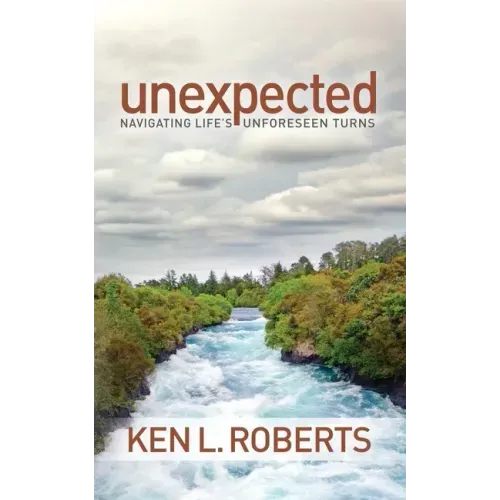 Unexpected: Navigating Life's Unforeseen Turns