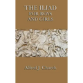 The Iliad for Boys and Girls