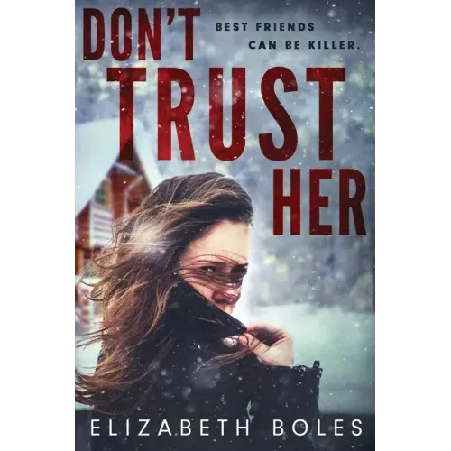 Don't Trust Her