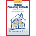 Popular Parenting Methods -Are They Really Working?: Time for Cpr: A Cultural Parenting Revolution