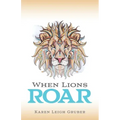 When Lions Roar