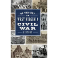 On This Day in West Virginia Civil War History