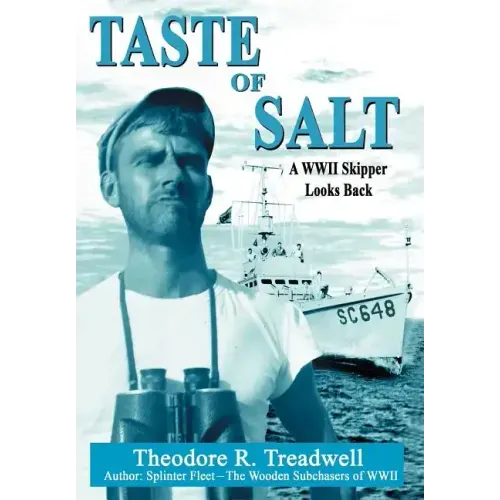 Taste of Salt: A WWII Skipper Looks Back