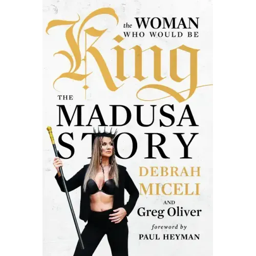 The Woman Who Would Be King: The Madusa Story