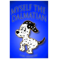 Myself the Dalmatian
