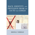 Race, Identity, and Privilege from the US to the Congo