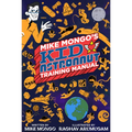 Mike Mongo's Kid Astronaut Training Manual