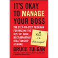 It's Okay to Manage Your Boss
