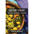 Gusturi Vegane: Bucătăria Sănătoasă și Delicioasă