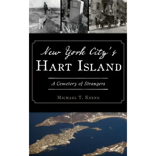 New York City's Hart Island: A Cemetery of Strangers
