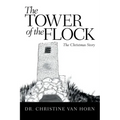 The Tower of the Flock: The Christmas Story