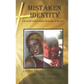 Mistaken Identity: I am not the endless mistakes of my past, nor are you!