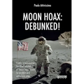 Moon Hoax: Debunked!