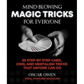 Mind-Blowing Magic Tricks for Everyone: 50 Step-By-Step Card, Coin, and Mentalism Tricks That Anyone Can Do