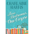 Three Bedrooms, One Corpse: An Aurora Teagarden Mystery