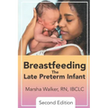 Breastfeeding the Late Preterm Infant