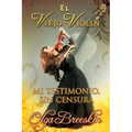 "El Viejo Violin"