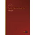 The Little Shepherd of Kingdom Come: in large print