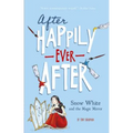Snow White and the Magic Mirror (After Happily Ever After)