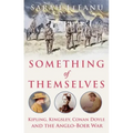 Something of Themselves: Kipling, Kingsley, Conan Doyle and the Anglo-Boer War