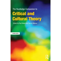 The Routledge Companion to Critical and Cultural Theory