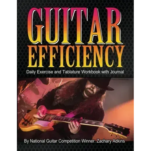 Guitar Efficiency: Daily Exercise and Tablature Workbook with Journal