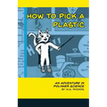 How to Pick a Plastic: An Adventure in Polymer Science