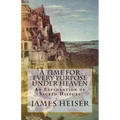 A Time for Every Purpose Under Heaven: An Exploration of Sacred History