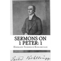 Sermons on 1 Peter: Chapter 1