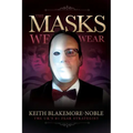 The Masks We Wear