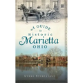 A Guide to Historic Marietta, Ohio