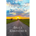 The Resurrection of Johnny Roe