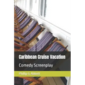 Caribbean Cruise Vacation: Barefoot Cruise