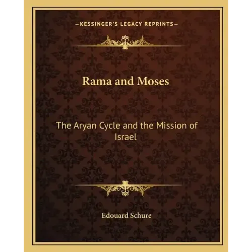 Rama and Moses: The Aryan Cycle and the Mission of Israel