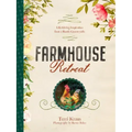 Farmhouse Retreat: Life-Giving Inspiration from a Rustic Countryside