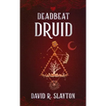 Deadbeat Druid