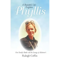 Phyllis: A Beautiful Life: Forgotten