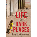 A Life in Dark Places