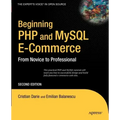 Beginning PHP and MySQL E-Commerce: From Novice to Professional