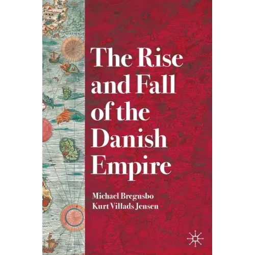 The Rise and Fall of the Danish Empire