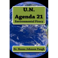 U.N. Agenda 21: Environmental Piracy